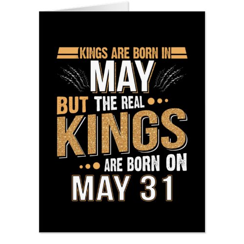 May Gift  Kings Are Born In May 31 Card