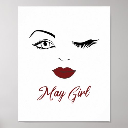 May Girl Eyes Cute Red Lips Wink Birthday Poster