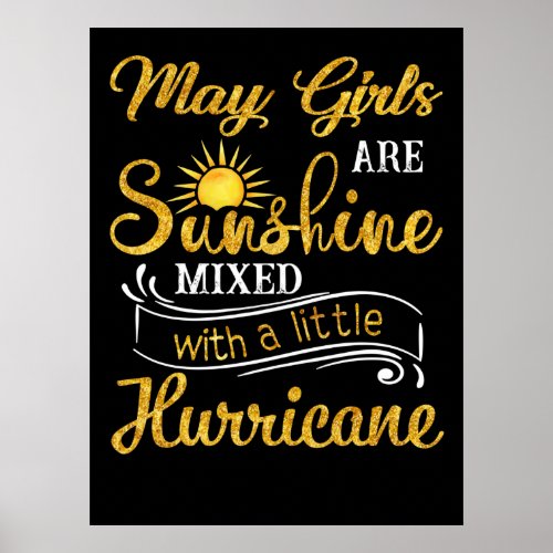 May Girls Are Sunshine Mixed Little Hurricane Poster
