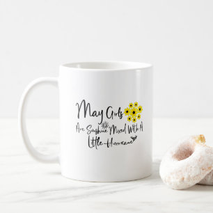 May Girls Are Sunshine Mixed With A Little Coffee Mug