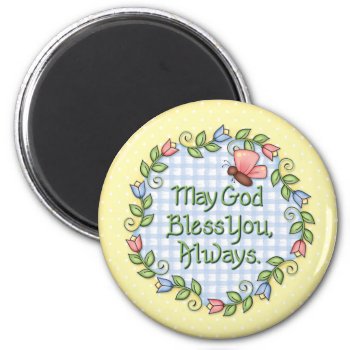 "may God Bless You..." Magnet by BaZooples at Zazzle