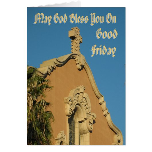 May God Bless You On Good Friday Cards (Front)
