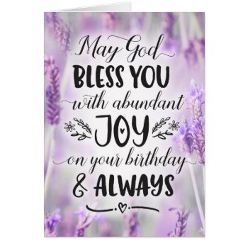 May God Bless You With Joy On Your Birthday by CC_ChristianWoman at Zazzle