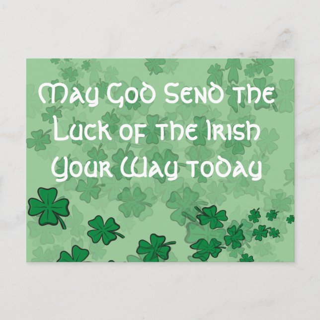 May God Send The Luck of the Irish Your Way Today Postcard (Front)
