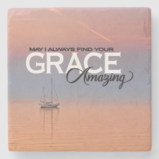 May I Always Find Your Grace Amazing Christian Stone Coaster (Front)