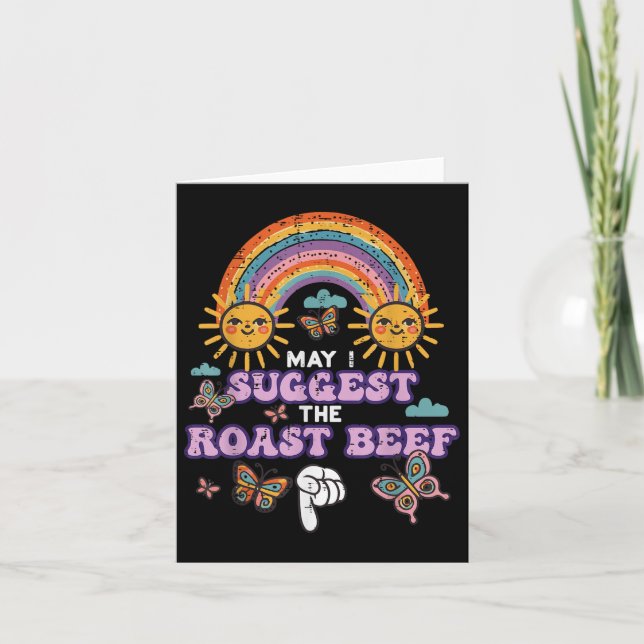 May I Suggest The Roast Beef Funny Inappropriate A Card (Front)