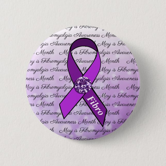 May is Fibromyalgia Awareness Month Button (Front)