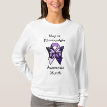 May is Fibromyalgia Awareness Month T-Shirt