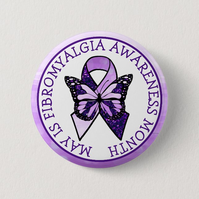 May is Fibromyalgia Butterfly Awareness Month  Button (Front)