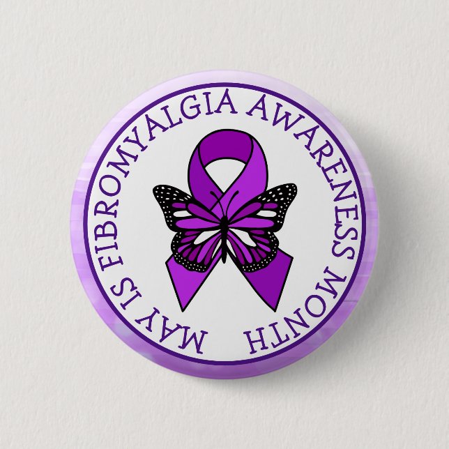 May is Fibromyalgia Butterfly Awareness Month  Button (Front)
