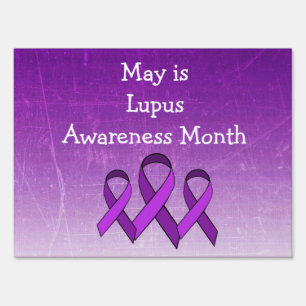 May is Lupus Awareness Month Yard Sign