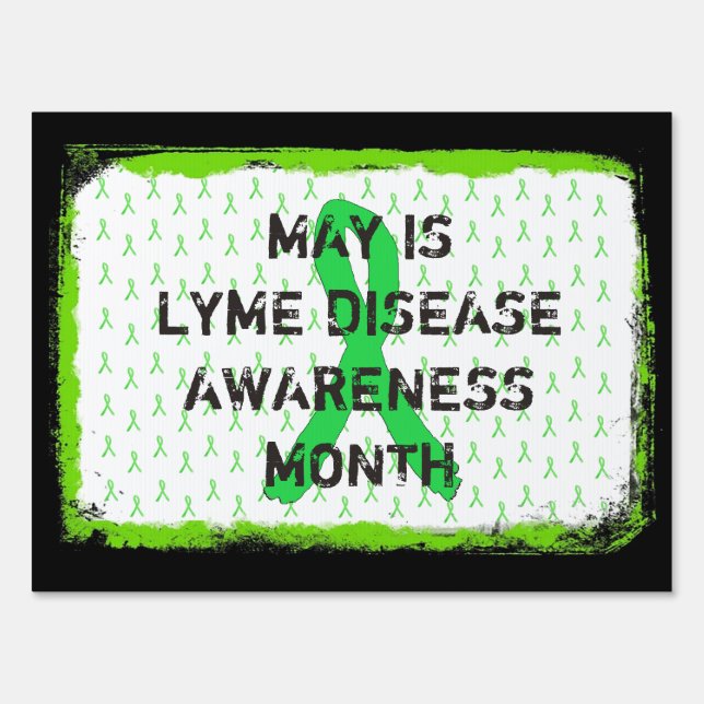 May is Lyme Disease Awareness Month Yard Sign (Front)