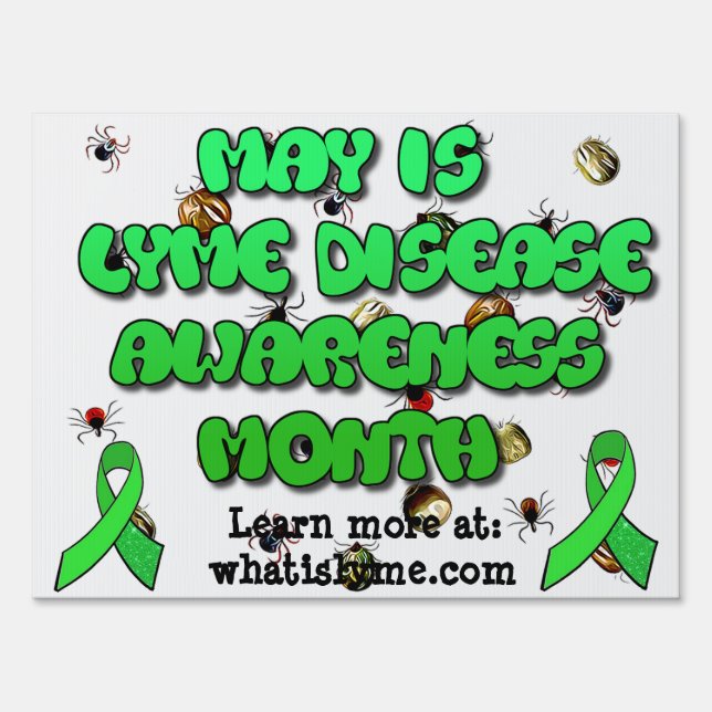 May is Lyme Disease Awareness Month yard Sign (Front)