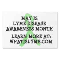 May is Lyme Disease Awareness Month Yard Sign