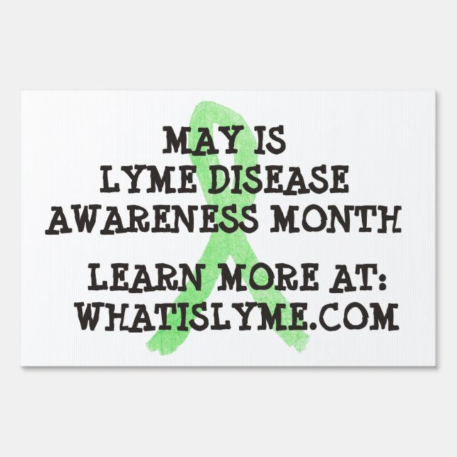 May is Lyme Disease Awareness Month Yard Sign (Front)