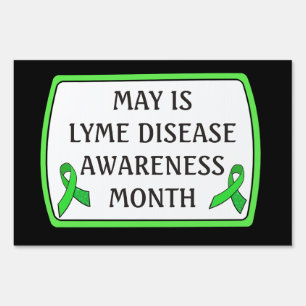 May is Lyme Disease Awareness Month Yard Sign