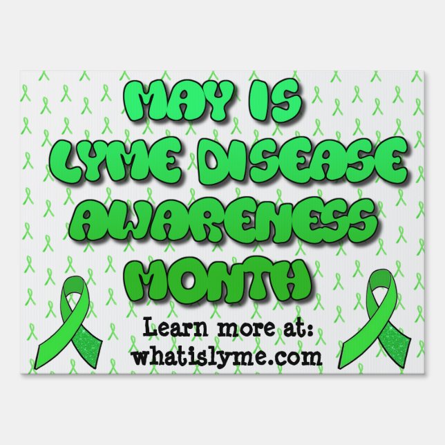 May is Lyme Disease Awareness Month yard Sign (Front)