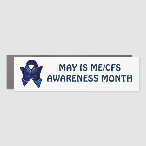 May is MECFS Awareness Month Car Magnet