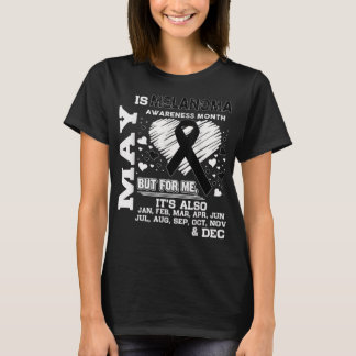 May is Melanoma Awareness Month T-Shirt