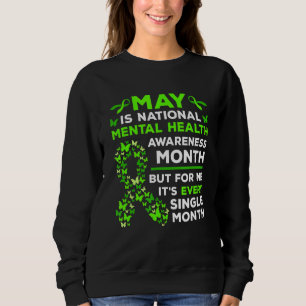 May Is Mental Health Awareness Month Green Ribbon Sweatshirt