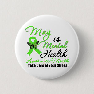 May is Mental Health Awareness Month Pinback Button