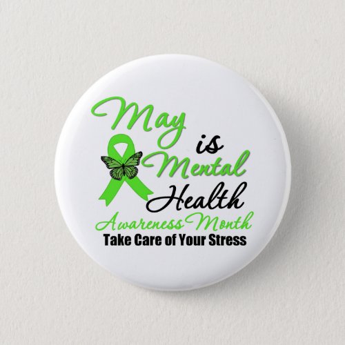 May is Mental Health Awareness Month Pinback Button