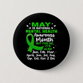 May Is National Mental Health Awareness Month Mens Button