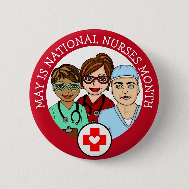 May is National Nurses Month  Button (Front)