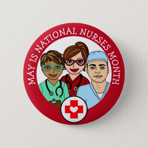 May is National Nurses Month  Button
