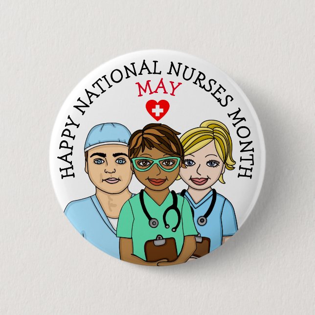 May is National Nurses Month   Button (Front)