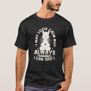 May Look Calm But I Can Spit Llama 2 T-Shirt