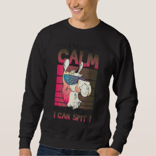 May Look Calm But I Can Spit Llama Sweatshirt