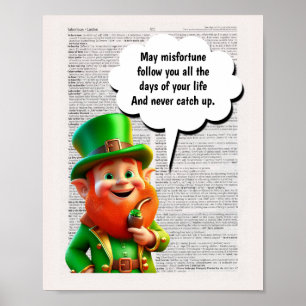 May misfortune Never catch you ___Irish Blessing Poster