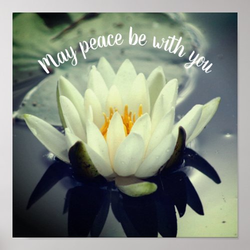 May Peace Be With You Lotus Inspirational Poster