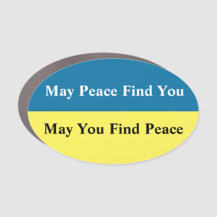 May Peace Find You   Car Magnet