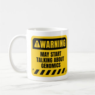 May start talking about Genomics Coffee Mug