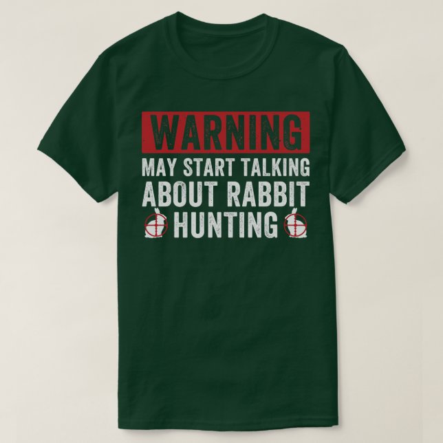 May Start Talking About Rabbit Hunting Funny Rabbi T-Shirt (Design Front)
