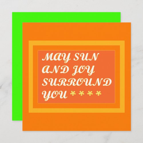 May Sun and Joy Surround you uplifting encouraging Card