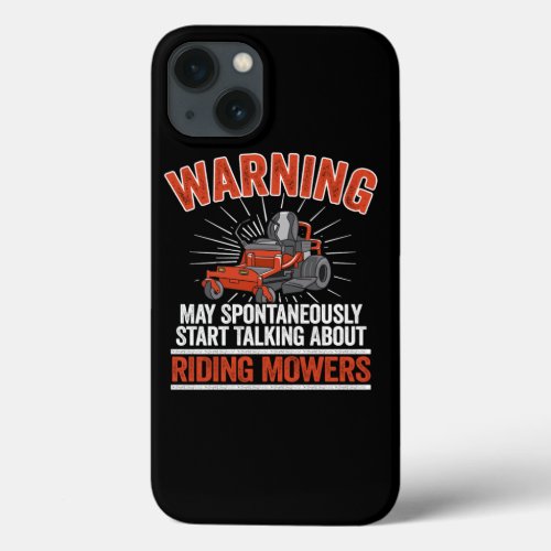 May Talk About Riding Mowers Lawn Mowing Dad Garde iPhone 13 Case