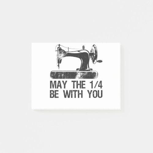 May the 1 4 Be With You Funny Sewing Machine Lover Post_it Notes