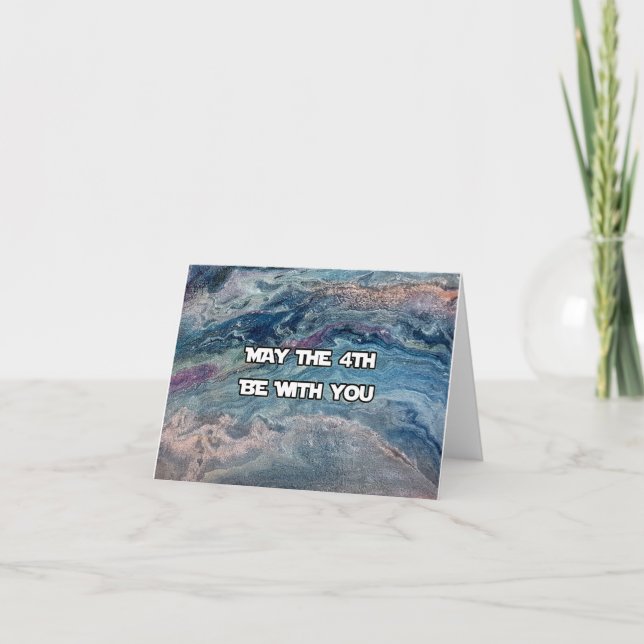May The 4th Be With You Card (Front)