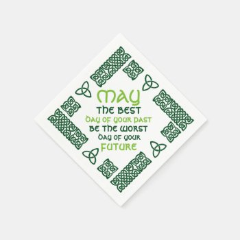 May The Best Day Irish Blessing 1 Green Paper Napkins by shotwellphoto at Zazzle