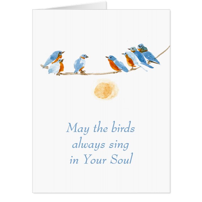 May the birds always sing in Your Soul Card (Front)