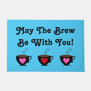 "May The Brew Be With You!" Doormat