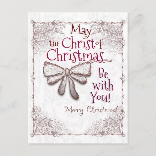 May the Christ of Christmas Be With You Artistic Holiday Postcard