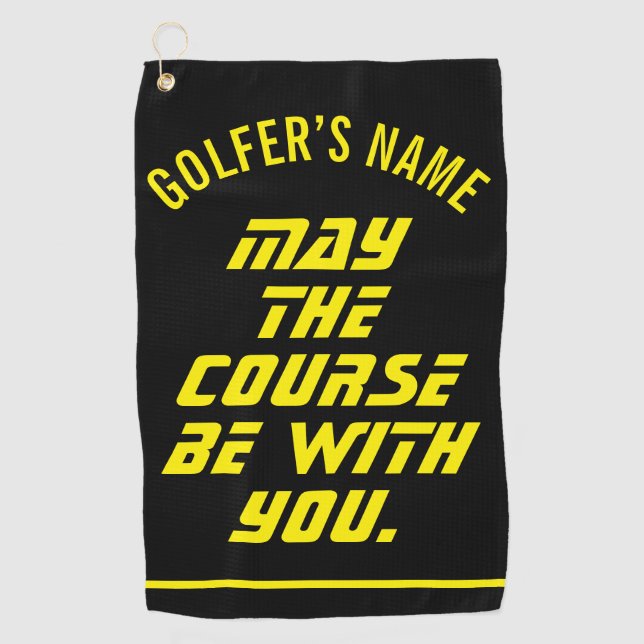 May the Course be With You Custom Golf Towel (Front)
