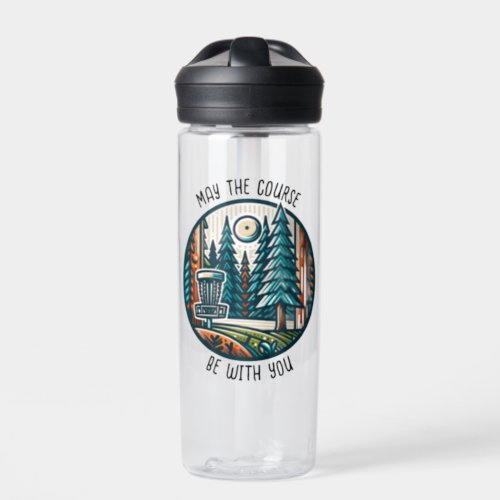 May the Course Be with You Disc Golf  Water Bottle