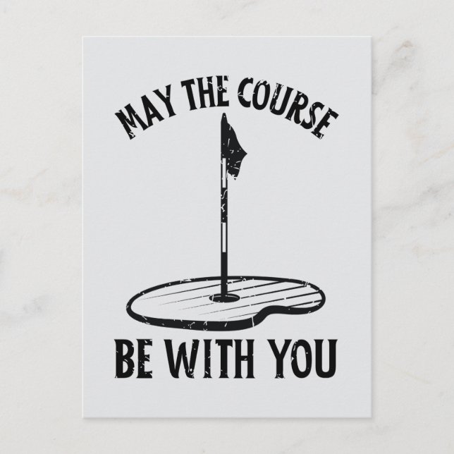 May the Course Be With You Funny Golf Gifts Postcard (Front)