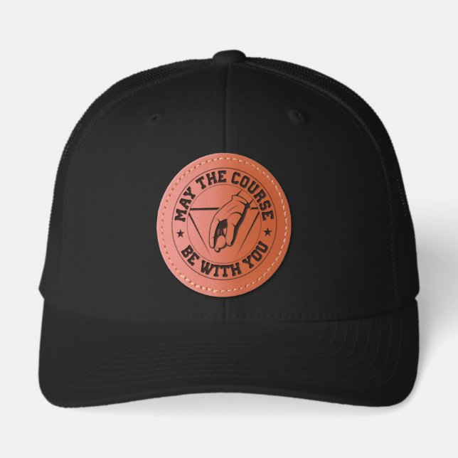 May The Course Be With You Golf Leather Patch Hat (Front)