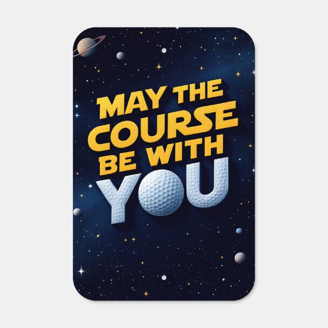 May The Course Be With You Golf Metal Sign (Front)